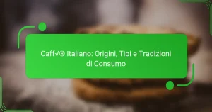 Caffè Italiano: Origini, Tipi e Tradizioni di Consumo