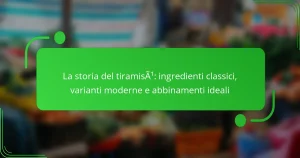 La storia del tiramisù: ingredienti classici, varianti moderne e abbinamenti ideali