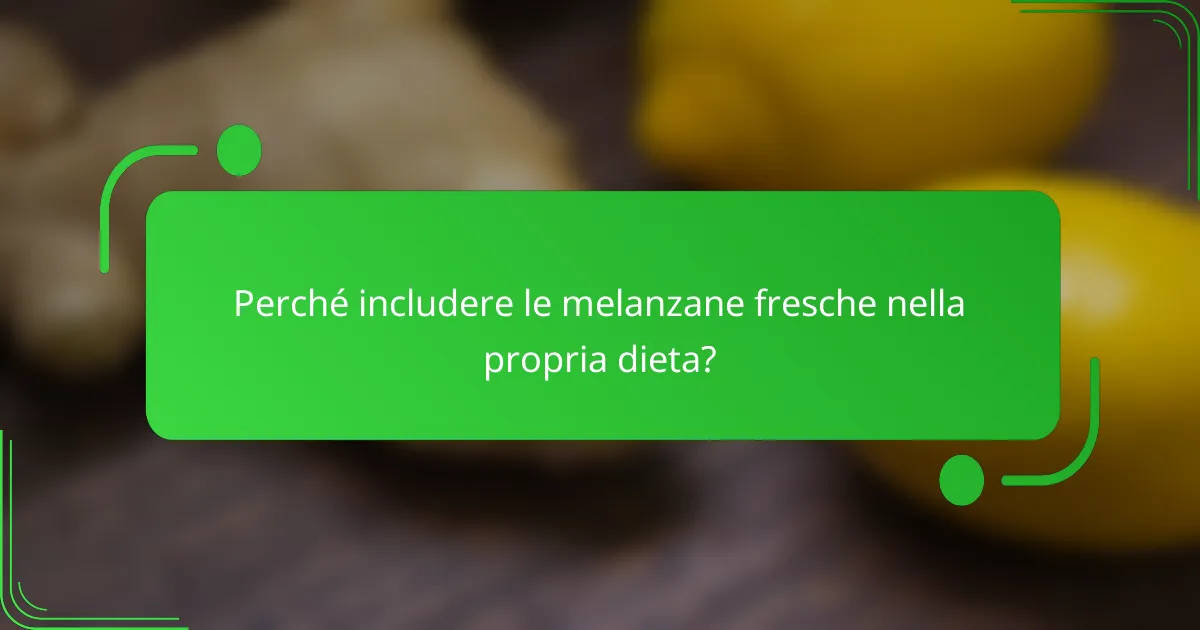 Perché includere le melanzane fresche nella propria dieta?