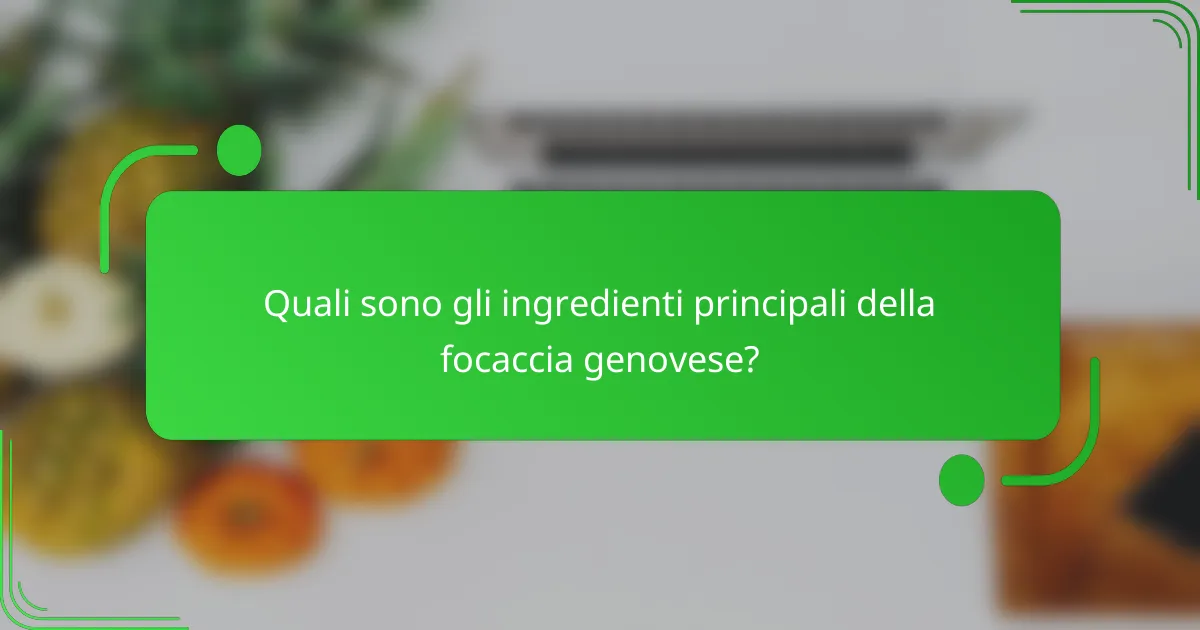 Quali sono gli ingredienti principali della focaccia genovese?