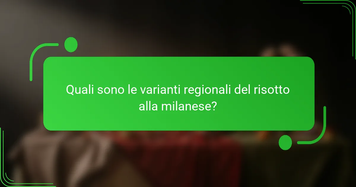 Quali sono le varianti regionali del risotto alla milanese?